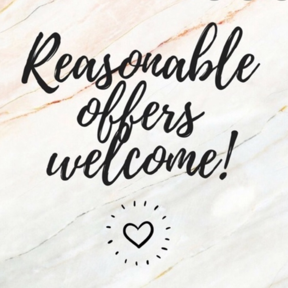 REASONABLE OFFERS WELCOME